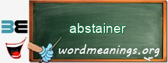 WordMeaning blackboard for abstainer